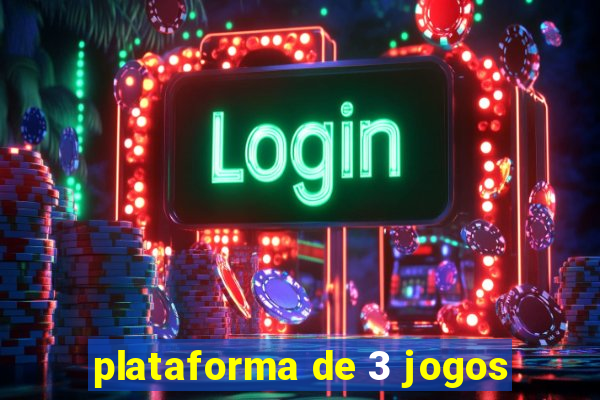 plataforma de 3 jogos